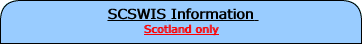 SCSWIS Information  Scotland only